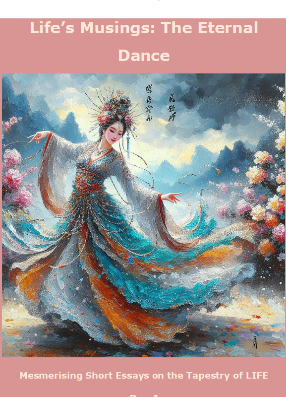 The Eternal Dance – Spiritual & Philosophical Essays-Part 3