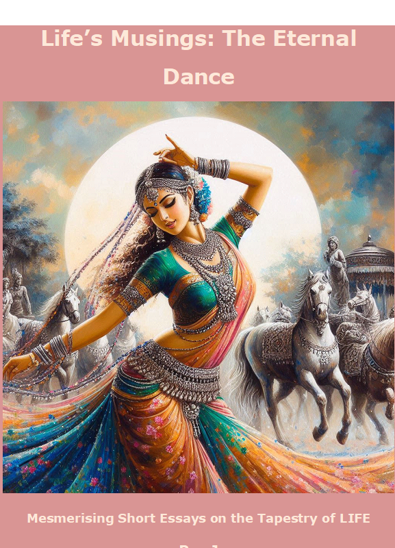 The Eternal Dance – Spiritual & Philosophical Essays-Part 4