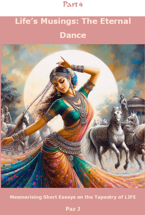 The Eternal Dance – Spiritual & Philosophical Essays-Part 4