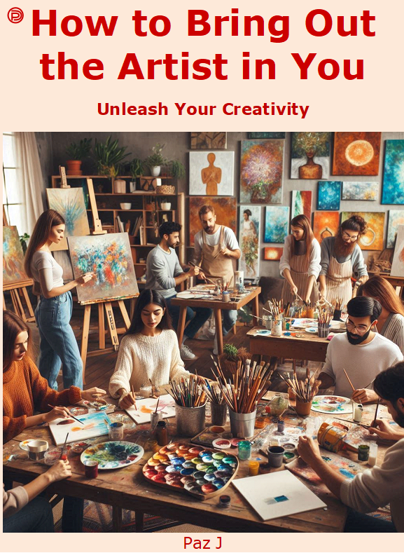FREE Guide: How to Bring Out the Artist in You – Unlock Your Creative Potential