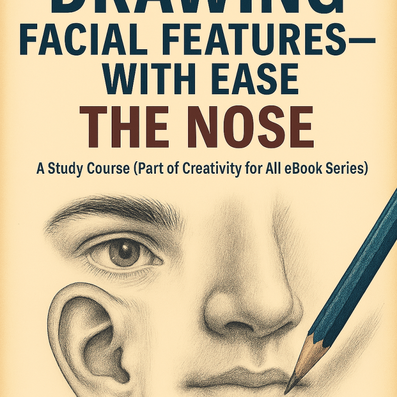 Drawing Facial Features with Ease: Mastering the Art of Nose – Tutorial 2